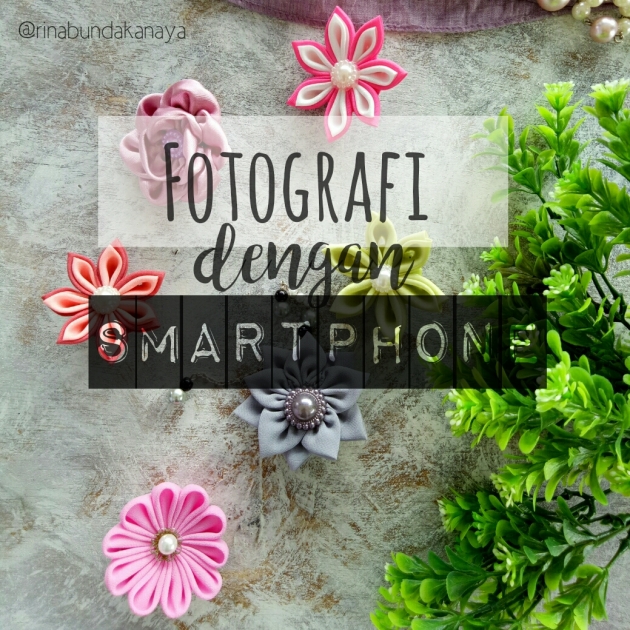fotografi dengan smartphone